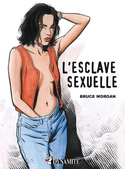 [Bruce Morgan](Les instincts pervers 1) L‘esclave sexuelle [French]