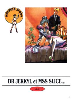 Dr Jekkyl et Mss Slice