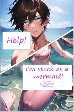 [FakeNameyFakeNamey] Help! I'm Stuck as a Mermaid! [AI Generated]