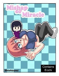 Mishap or Miracle [Eng]