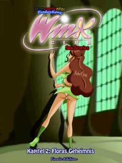 Winx Sex-Stories Kapitel 2: Floras Geheimnis (Finale Edition) [German]