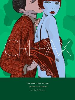 [Guido Crepax] The Complete Crepax #05 - American Stories (digital-Empire)