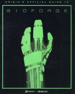 BioForge (PC (DOS/Windows)) Strategy Guide