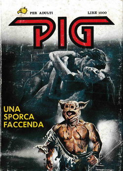 (Pig 08) Una sporca faccenda [Italian]