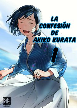 [Otaku Beam (Ootsuka Mahiro)] Kurata Akiko no Kokuhaku 1 | La confesión de Akiko Kurata 1 [Spanish] [Mclovin] [Digital]