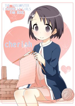 [cageling (Takami Ryou)] cherish (THE IDOLM@STER CINDERELLA GIRLS) [Digital]