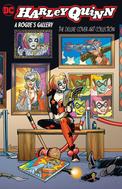 Harley Quinn – A Rogue’s Gallery – The Deluxe Cover Art Collection (2017)