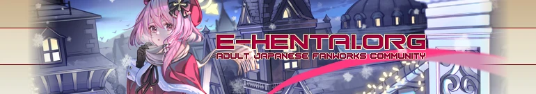 Welcome to E-Hentai.org, the home of Free Hentai, Free Doujinshi, Free Manga, Free CG Sets, and Free H-Anime