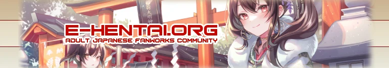 Welcome to E-Hentai.org, the home of Free Hentai, Free Doujinshi, Free Manga, Free CG Sets, and Free H-Anime