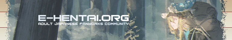 Welcome to E-Hentai.org, the home of Free Hentai, Free Doujinshi, Free Manga, Free CG Sets, and Free H-Anime