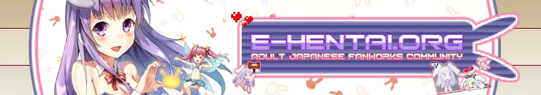 Welcome to E-Hentai.org, the home of Free Hentai, Free Doujinshi, Free Manga, Free CG Sets, and Free H-Anime