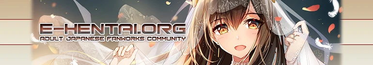 Welcome to E-Hentai.org, the home of Free Hentai, Free Doujinshi, Free Manga, Free CG Sets, and Free H-Anime