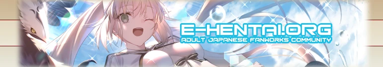 Welcome to E-Hentai.org, the home of Free Hentai, Free Doujinshi, Free Manga, Free CG Sets, and Free H-Anime
