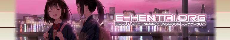 Welcome to E-Hentai.org, the home of Free Hentai, Free Doujinshi, Free Manga, Free CG Sets, and Free H-Anime
