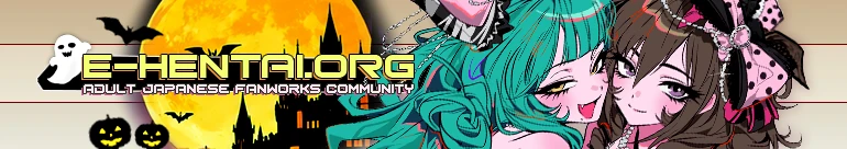 Welcome to E-Hentai.org, the home of Free Hentai, Free Doujinshi, Free Manga, Free CG Sets, and Free H-Anime