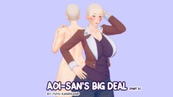 AOI-SAN'S BIG DEAL (PART 3) (Uncensored) [yuyu kangkang]