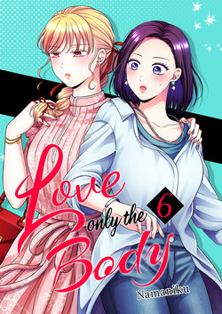 [Tabehoudai (Namaniku)] Aishite Ii no wa, Karada dake 6 | Love Only The Body 6 [English] [YURI HUB PLUS]  [Digital]