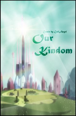[xxCaliforniaAngelxx] Our Kindom (My Little Pony: Friendship is Magic) [English] [Ongoing]
