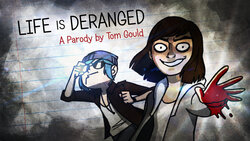 [TheGouldenWay/Tom Gould] Life is Deranged (Life is Strange)