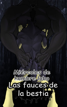 The maw of the beast (spanish)(Jcamilogar)