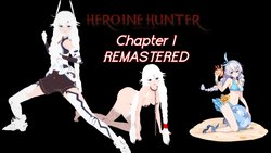 Heroine Hunter: Chapter 1 REDONE