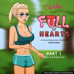 [Cleesh Haze] Full of Hearts (Part 1) (ongoing)