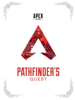 Apex Legends Pathfinder's Quest (Lore Book) Manny Hagopian, Tom Casiello zhelper-search