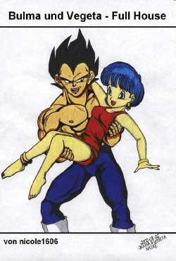 [Nicole1606] Bulma und Vegeta - Full House (german)