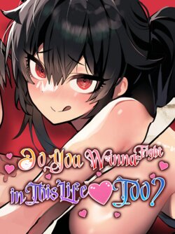 Do You Wanna Fight in This Life, Too?(CH.1-22) [English](omegascans)