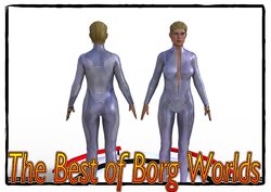 The Best of Borg Worlds, pt 1