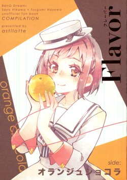 (C97) [Astllatte (Sorato)] Flavor side: orange chocolat (BanG Dream!)