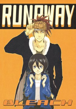 (C67) [HONEY CANON (Takamiya Haruya)] RUNAWAY (Bleach)