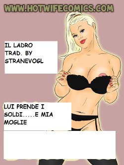 Il ladro...prende i soldi e mia moglie [ITA]