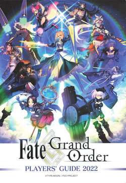 Fate/Grand Order Players' Guide 2022