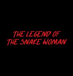 The Legend of the Snake Woman