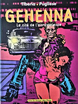 [Pugliese - Tiberia] Gehenna - La cité de l'ultraviolence [french]