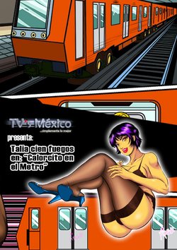 [Travestís México (Miyoko Segovia)] Talía Cien Fuegos En: "Calorcito En El Metro" [Spanish]