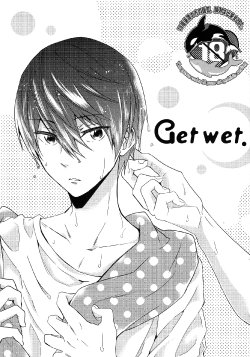 (C88) [CACHE-CACHE (Nanjou Papiko)] Get wet. (High☆Speed! Free! Starting Days)