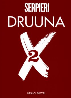 [Paolo Eleuteri Serpieri] Druuna X 2