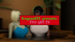 [DragoonGTS] - The Gift 4