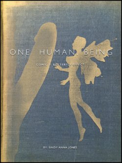 Sindy Anna Jones ~ One Human, Being. 03: Butterfly Effect
