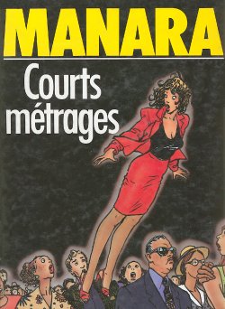 [Milo Manara] Courts Métrages [French]