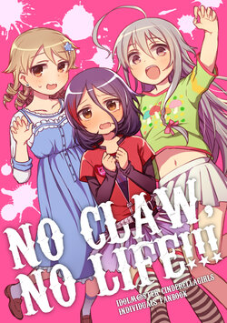 [Memai no kabe (Udon)] NO CLAW, NO LIFE!!! (THE IDOLM@STER CINDERELLA GIRLS)  [Digital]