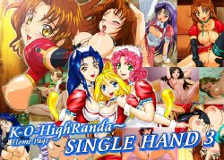 [K-O High Randa (Hanashino Karui)] Single Hand 3 (Various)