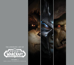 The Cinematic Art of World of Warcraft (Volume 1) From Launch to Warlords of Draenor (2019) (English)