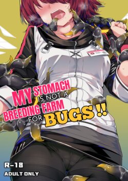 [Kataokasan] Wo De Du Zi Cai Bu Shi Chong Zi De Fan Yu Chang | My Stomach is not a Breeding Ground for Bugs (Arknights) [English] [Decensored] [Incomplete]