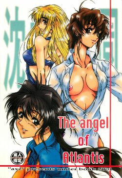 (CR29) [AXZ (Harukaze Koucha, Chita Arihiro)] The angel of Atlantis