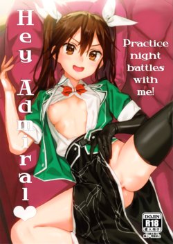 (C94) [Ajisaidenden (Kawakami Rokkaku, Takanashi Rei)] Teitoku Wagahai to Yasen de Jissen ja | Hey Admiral! Practice night battles with me! (Kantai Collection -KanColle-) [English] [Burger]