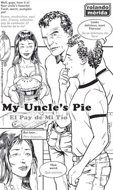 [Rolando Mérida] My Uncle's Pie ~ El Pay De Mi Tio [English/Spanish]