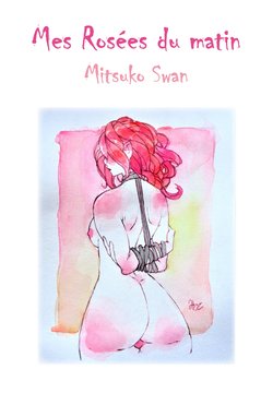 [Mitsuko Swan] Mes rosées du matin [French]